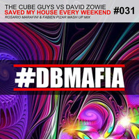 The Cube Guys vs David Zowie - Saved My House Every Weekend (Rosario Marafini &amp; Fabien Pizar Mashup) by Rosario Marafini DeeJay