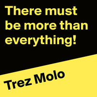 up to you by Trez Molo