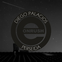 Diego Palacios - Anxious by E Onrush