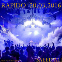 Rapido 20.03.2016 by Saeed Alí