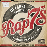 Rap 7's - A Nonstop Mix of Hip Hop 45's by DJ Cursa