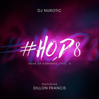 #HOD8 by DJ Nurotic #FTDP