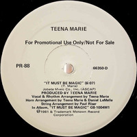 Teena Marie - It Must Be Magic (Ladies On Mars Feverball Mix) by Rom Guti
