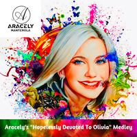Aracely's &quot;Hopelessly Devoted To Olivia&quot; Medley by DJ Aracely Manterola
