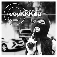 Haftbefehl - CopKKKilla (DJ Libster Twerk Edit) by DJ Libster