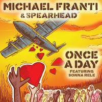 Michael Franti Once A Day (Morlando Remix) by Morlando