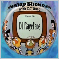 60-Mashup Showcase w DJ Useo-DJ Rageface by DJ Konrad Useo
