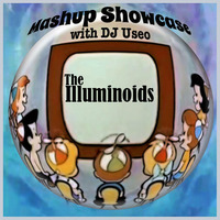 66-Mashup Showcase w DJ Useo-The Illuminoids by DJ Konrad Useo
