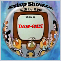 69-Mashup Showcase w DJ Useo-DAW-GUN by DJ Konrad Useo