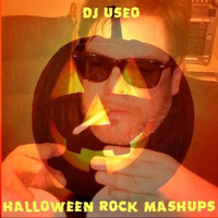 DJ Useo - Halloween Rock Mashups (1 15 17) by DJ Konrad Useo