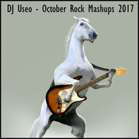 DJ Useo - October Rock Mashups 2017 by DJ Konrad Useo