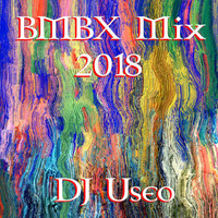 djuseo_-_bmbx_mix-2018 by DJ Konrad Useo