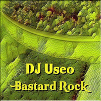 DJ Useo - Bastard Rock by DJ Konrad Useo
