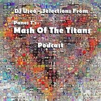 DJ Useo - Selections From Mash Of The Titans Podcast by DJ Konrad Useo