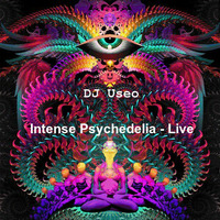 DJ Useo - Intense Psychedelia-Live Oct 2 2015 by DJ Konrad Useo