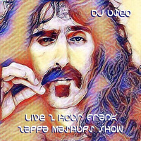 DJ Useo - Live 2 Hour Frank Zappa Mashups Show by DJ Konrad Useo