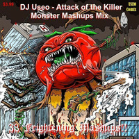 DJ Useo - Attack of the Killer Monster Mashups Mix by DJ Konrad Useo