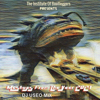 DJ Useo - The Institute Of Bootleggers - Mashups From The Year 2021 Mix by DJ Konrad Useo