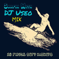 DJ Useo - Surfin With DJ Useo Mix by DJ Konrad Useo