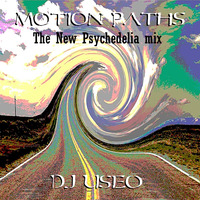 DJ Useo - Motion Paths-The New Psychedelia mix by DJ Konrad Useo