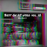 Best Of DJ Useo vol 10 Mix disc 2 by DJ Konrad Useo