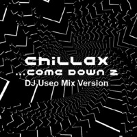 Chillax Come Down 2 Mix by DJ Konrad Useo