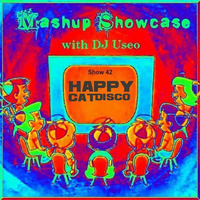42-Mashup Showcase w DJ Useo-Happy Cat Disco by DJ Konrad Useo