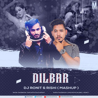 Dilbar Remix Dj Ronit &amp; Dj Rishi by Dee J Ronit