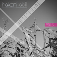 Just For You #3 (Live) by Hakan Kabil