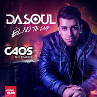 Dasoul - Él No Te Da (Radio Mix Dj Caos) by DJ CAOS