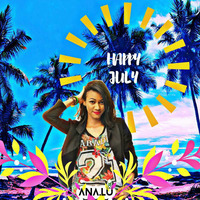 DJ Ana.Lu 👑 - Happy July (Setmix) by DJ Ana.Lu