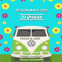 DJ OSKAR - sesión mayo 2020 by DJ OSKAR
