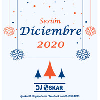 Dj OSKAR - Diciembre 2020 by DJ OSKAR
