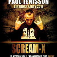 Scream-X - @ Paul Tenisson Birthday Party 2017 by Scream-X
