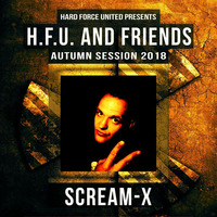 Scream-X - @ Hard Force United And Friends (Autumn Session 2018) by Scream-X