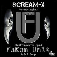 Scream-X - We Made The Future @ DCP Fakom Unit #11 Warrior Legend by Scream-X