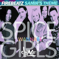 Samir's Wannabe Theme (Dyne Mashup) by D Y N E
