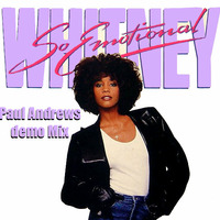 So Emotional (Paul Andrews demo Remix - 1997) - Whitney Houston by Paul Andrews
