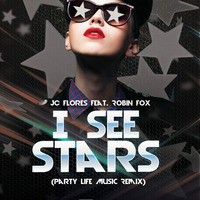 01 I See Stars ( Party LIfe Music Original Remix ) by JC Flores