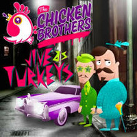TCB - Jive As Turkeys by The Chicken Brothers