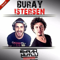 Buray - İstersen (Emrah Mutlu Exclusive Mush 2016) by Emrah Mutlu