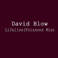 David Blow - Lifeline (Poissons Mix) by Poissons