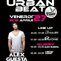 Radio Show ''The Urban Beat'' Radio Time del 27/04/18 - Guest Mix Alex Guesta - Mixed By Toni Lo Galbo by Toni Lo Galbo