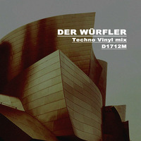 Der Würfler - Techno Vinyl Mix - D1712M by Rene Meier