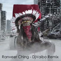 Ranveer Ching Returns - Dj Vaibo Remix by Vaibhav Nikam