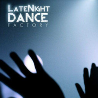 LateNight Dance Factory Vol. 38 (Commercial Edit) Mixed By Johnny Trombetta by Johnny Trombetta