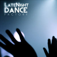LateNight Dance Factory Vol. 27 Mixed By DjJohnny Trombetta *Free Download* by Johnny Trombetta