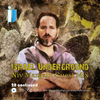 Niv Margalit - Israel Underground Blog Guest Mix (August 2015) by Niv Margalit