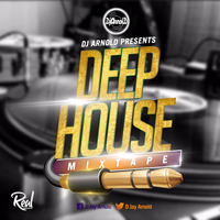 Deep House Mixtape - Dj Arnold Real Deejays   by REAL DEEJAYS