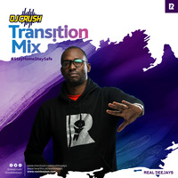 THE TRANSITION MIX DJ CRUSH #StayHomeStaySafe by REAL DEEJAYS